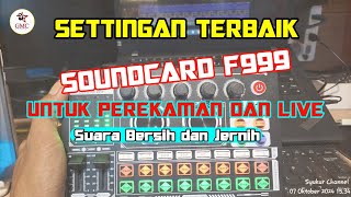 Setting Soundcard Untuk Rekaman dan Live - Suara Jernih dan Halus | Soundcard F999