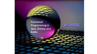 Functional Programming in Java, Groovy, and Kotlin