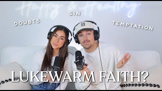 When You Feel Stuck & Lukewarm in Your Faith | Jeanine and Kaleb