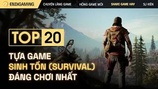 TOP 20 game sinh tồn (Survival) hay nhất hiện tại | Cập nhật T2.2025 | Share Game Hay