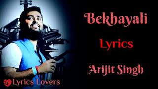 Bekhayali by Arijit Singh Unplugged lyrics || Kabir singh movie song