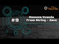 #9: Remove Vowels From String - Java [WeTechie]