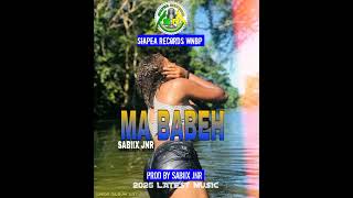 MA BA EH- SABIIX JNR...SIAPEA RECORDS WNBP 2025...PROD BY SABIIX JNR