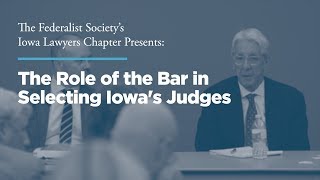 The Role of the Bar in Selecting Iowa's Judges