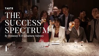 What happened at dinner: The Success Spectrum by Hennessy X.O. Greatness Odyssey