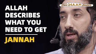 ALLAH DESCRIBES WHAT YOU NEED TO GET JANNAH I BEST NOUMAN ALI KHAN LECTURES