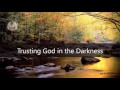 Dr  Tony Evans   Trusting God in the Darkness — Tony Evans Sermons