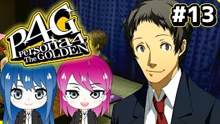 #13【ペルソナ4 ザ・ゴールデン】初見プレイ！姉妹のP4G！※ネタバレ注意【女性実況】