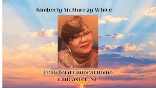 Funeral Service for Kimberly McMurray White.