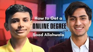 How to Get a Degree: Insights from Saad Ahmed Allahwala | Education Tips 🎓