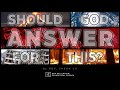 Should God Answer for This? - Rev. Jason Co (6.7.20 NMEC Message)