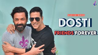 Lyrical | Yeh Dosti Tere Dum Se | Dosti-Friends Forever | Akshay Kumar | Bobby Deol | Udit Narayan