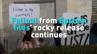 Fallout from Epstein files rocky release continues