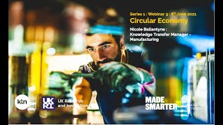 Making Manufacturing Smarter: Circular Economy