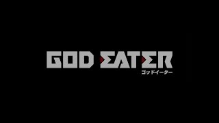 TVアニメ「GOD EATER」第1弾PV