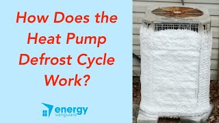 How Does the Heat Pump Defrost Cycle Work?