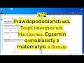 №12 Prawdopodobieństтwa. Tеорії ймовірностей. Математика. Egzamin ośmoklasisty z matematyki в Польщі