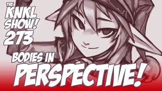 KNKL 273: How to draw bodies in Perspective!