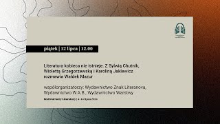 Literatura kobieca nie istnieje. Sylwia Chutnik, Wioletta Grzegorzewska i Karolina Jaklewicz