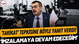 Tarikat-Cemaat tepkisine yanıt verdi! Bakan Yusuf Tekin: Protokol imzalamaya devam edeceğim