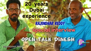 Dubai 20 years experience Rajender Reddy interview with open Talk Dinesh