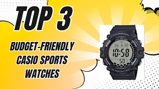 👍 Top 3 Budget Friendly Casio Sports Watches You Can’t Miss! ✅ [2025]