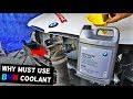 WHY YOU MUST USE BMW COOLANT IN YOUR BMW WHY YOU MUST USE BMW COOLANT IN YOUR BMW