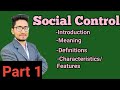 social control part-1, introduction, meaning, characteristics, features,nature, #socialcontrol #llb