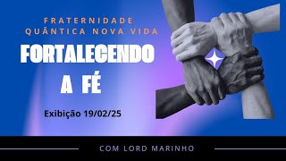 Live: Fortalecendo a Fé | Sessão de Espiritualidade | Exibição 19/02/25