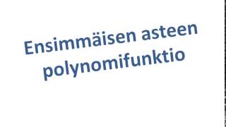 EnsimmaisenAsteenPolynomifunktio