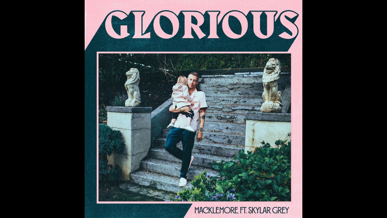 MACKLEMORE FEAT SKYLAR GREY - GLORIOUS - YouTube