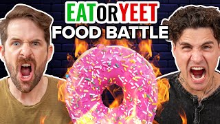 Eat It Or Yeet It: Food Battle Edition!