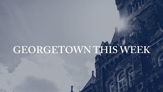 Georgetown This Week: November 9 (Spring Planning and Academic Pilots )
