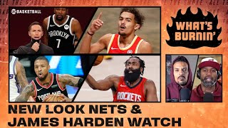 Brooklyn Nets, Trae Young, Harden Watch | WHAT’S BURNIN’ | Ep 1 | SHOWTIME Basketball