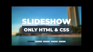 Slideshow With Navigation Buttons Using Only HTML & CSS
