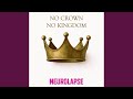 No Crown No Kingdom