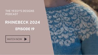 My Rhinebeck experience 2024 | The Yessy's Designs Knitting Podcast: Episode 19