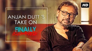 Anjan Dutt's Take On Finally Bhalobasha | Finally ভালোবাসা | Anjan Dutt | SVF