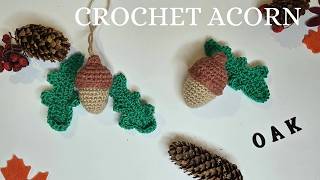 How to Crochet an Acorn and Leaf