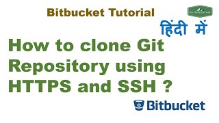 How to clone Bitbucket Repository using HTTPS and SSH Clone Bitbucket Repository Hindi