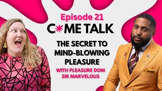 The Secret to Mind-Blowing Pleasure with Pleasure Dom Sir Marvelous