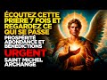 SAINT MICHEL ARCHANGE | ÉCOUTEZ CETTE PRIÈRE 7 FOIS ET REGARDEZ CE QUI SE PASSE - MIRACLE PUISSANT