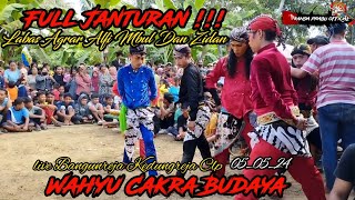 FULL JANTURAN WAHYU CAKRA BUDAYA LABAS AGRAR PECUTAN MBUL DAN ZIDAN