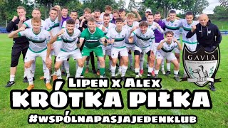 Lipen x Alex - Krótka Piłka prod. Mano (AP Gavia Choszczno Tribute) #WSPÓLNAPASJAJEDENKLUB