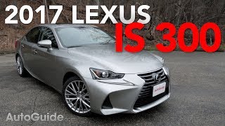 2017 Lexus IS 300 AWD Review