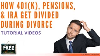HOW 401(k), PENSIONS, & IRAs GET DIVIDED DURING A DIVORCE - VIDEO #17 (2021)