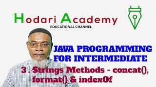 Java Programming for Intermediate - 3. String Methods concat format & indexOf
