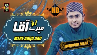 Mere Aaqa Aao ki Muddat Hui Hai - Mahboob Zafar - HD Video