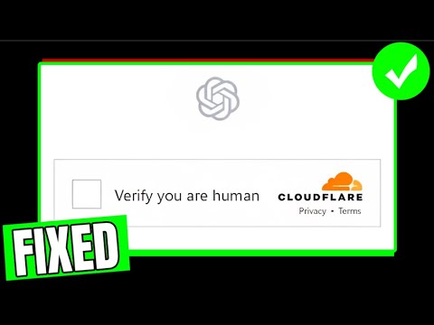 Fix 'Verifying you are human' error on ChatGPT