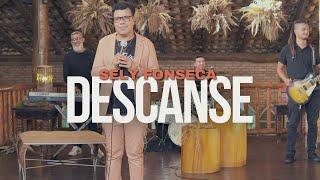 SELY FONSECA - DESCANSE - MÚSICA GOSPEL